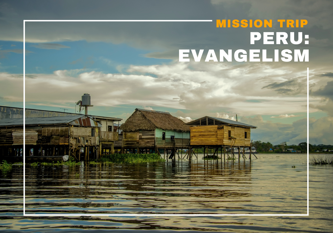 Mission Trip: Peru