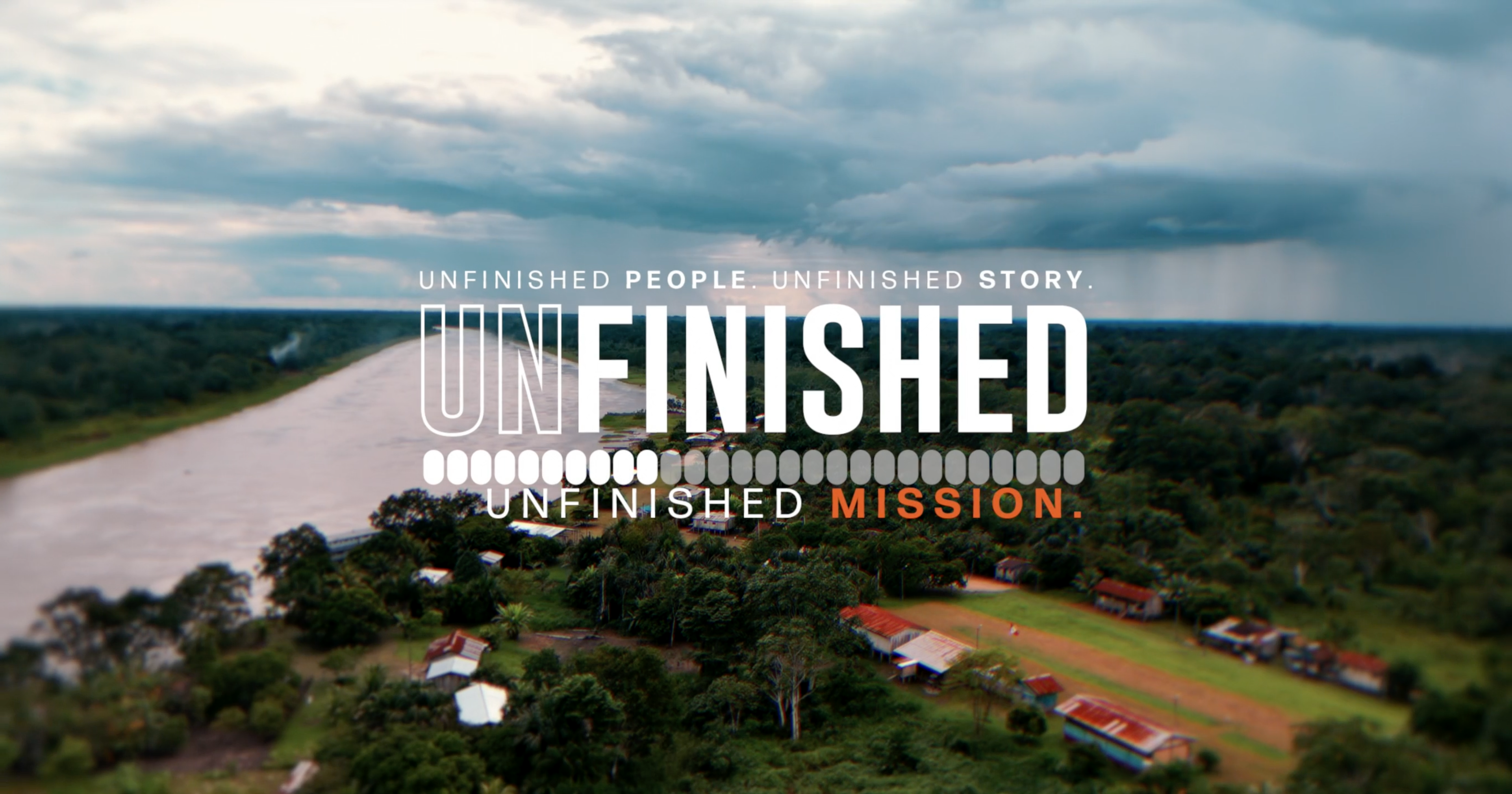 UNFINISHED Mission | The Amazon