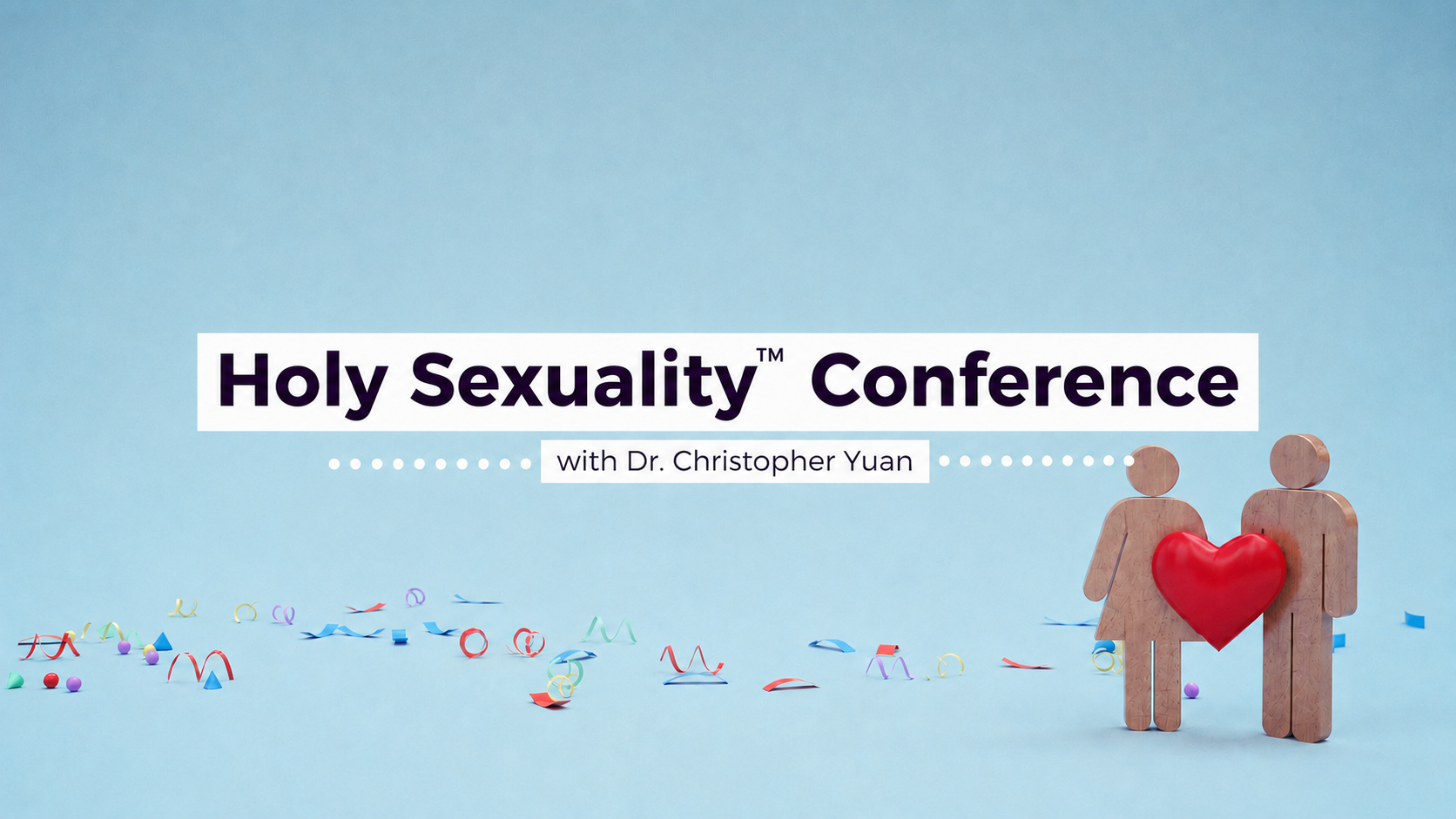 Holy Sexuality™ Conference